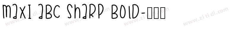 Maxi ABC Sharp Bold字体转换